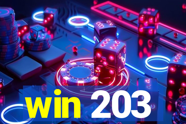 win 203